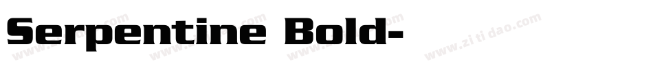 Serpentine Bold字体转换